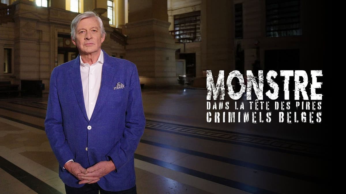 Monstre, dans la tête des pires criminels belges