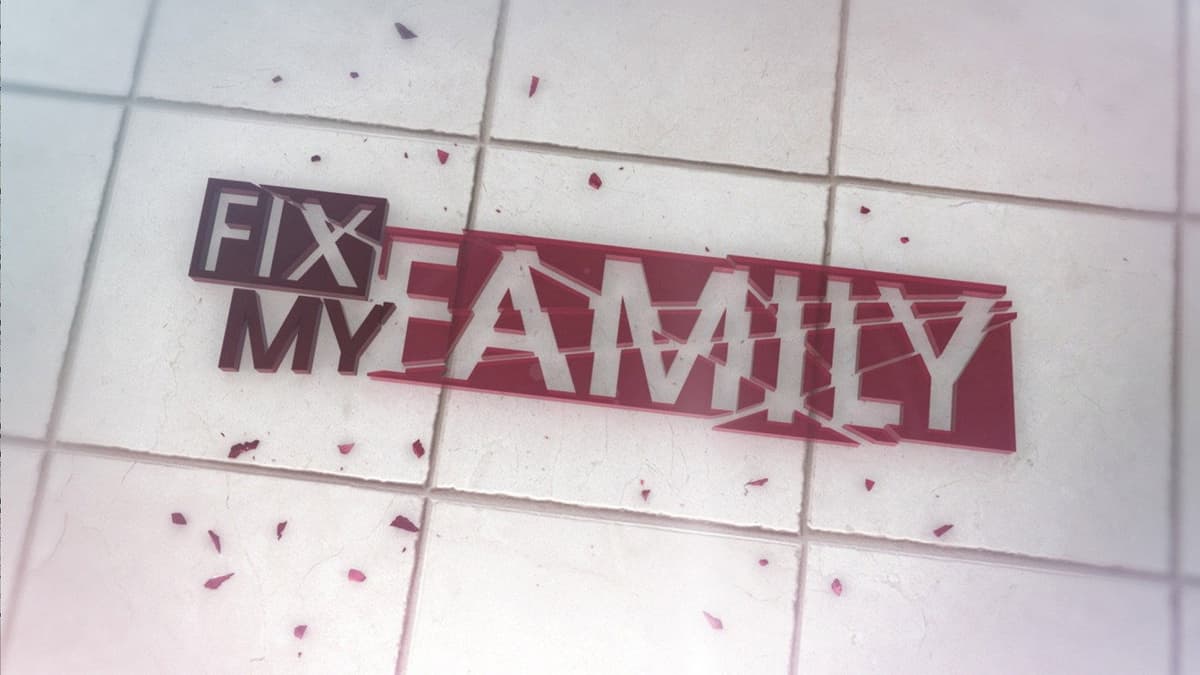 Fix My Family