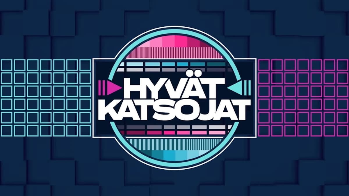 Hyvät katsojat
