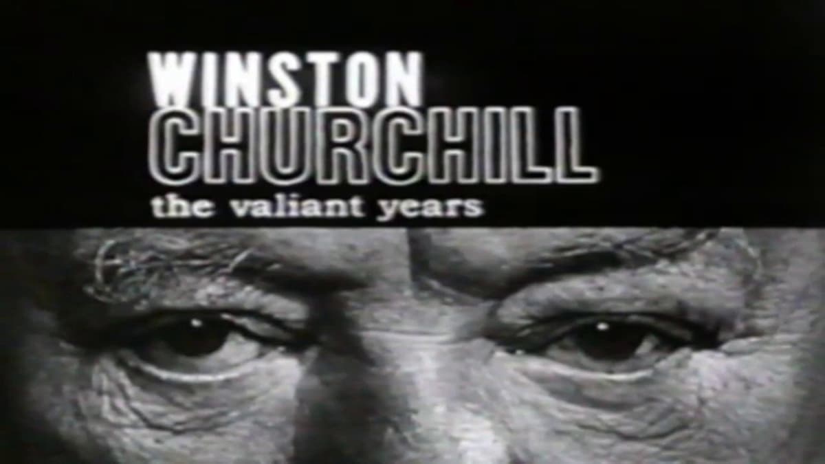 Winston Churchill: The Valiant Years