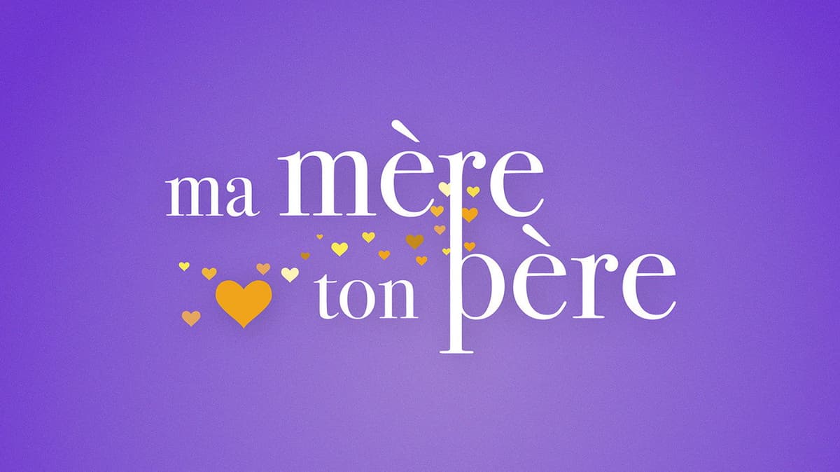 Ma mère, ton père