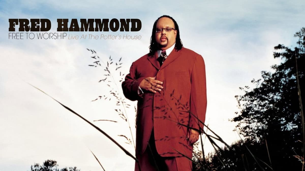 Fred Hammond - Free To Worship: Live At the Potter's House