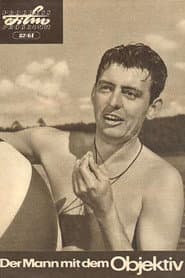 Der Mann mit dem Objektiv