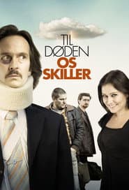 Tills döden skiljer oss åt