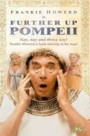 Further Up Pompeii!