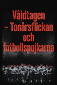 Våldtagen - Tonårsflickan och fotbollspojkarna