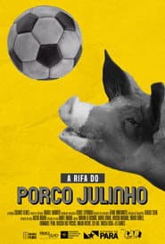 A Rifa do Porco Julinho