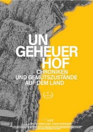 Ungeheuerhof - Chroniken und Gemütszustände auf dem Land