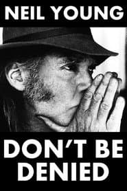Neil Young: Don't Be Denied