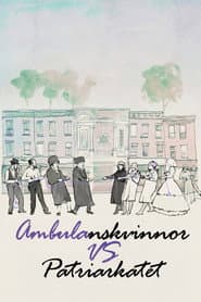 Ambulanskvinnor vs patriarkatet