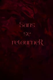 Sans se retourneR