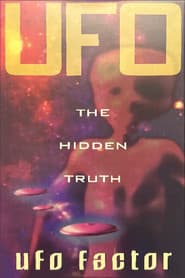 UFO The Hidden Truth: UFO Factor