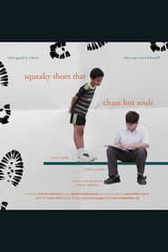 Squeaky Shoes That Chase Lost Souls
