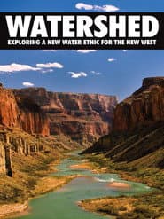 Watershed: Exploring a New Water Ethic for the New West