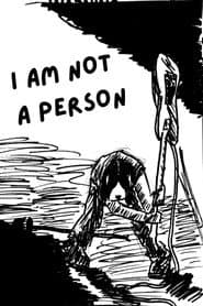 I'M NOT A PERSON