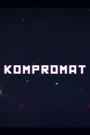 Kompromat: A John Sweeney Film