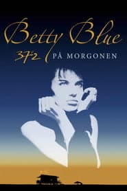 Betty Blue - 37,2° på morgonen
