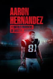 Aaron Hernandez and the Untold Murders of Bristol