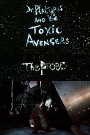 Dr. Platypus and the Toxic Avengers: The Probe