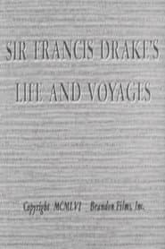 Sir Francis Drake's Life and Voyages