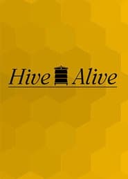 Hive Alive
