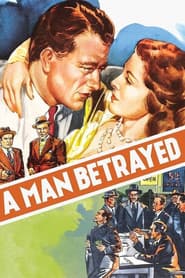 A Man Betrayed