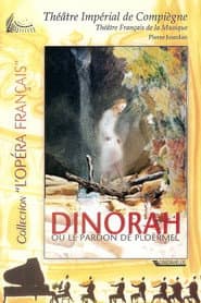 Meyerbeer: Dinorah, ou le pardon de Ploërmel