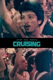 Stop the Movie (Cruising)