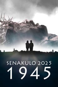 Senakulo 2025: 1945