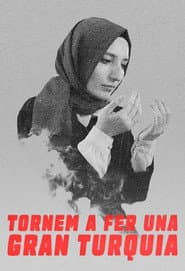 Tornem a fer una gran Turquia