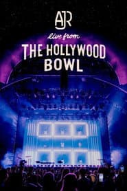 AJR: Live from the Hollywood Bowl