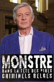 Monstre, dans la tête des pires criminels belges