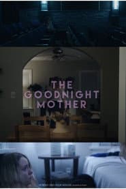 The Goodnight Mother
