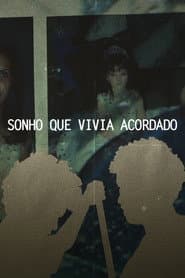 SONHO QUE VIVIA ACORDADO
