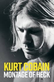 Kurt Cobain: Montage of Heck