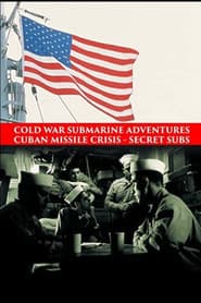 Cold War Submarine Adventures: Cuban Missile Crisis - Secret Subs