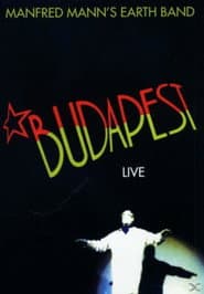 Manfred Mann's Earth Band - Live In Budapest