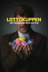 Lottokuppen - det handlar inte om tur