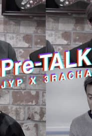 Pre-TALK - JYP X 3RACHA