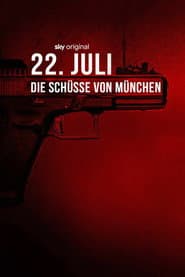 22. Juli - Die Schüsse von München