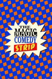 The Magic Comedy Strip
