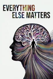 Everything Else Matters