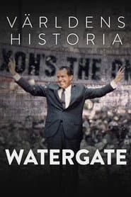 Världens Historia: Watergate
