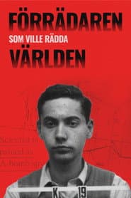 Förrädaren som ville rädda världen