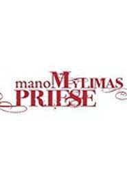 Mano mylimas prieše