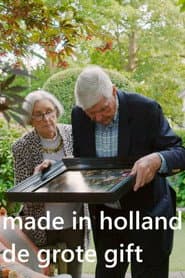Made in Holland - De grote gift