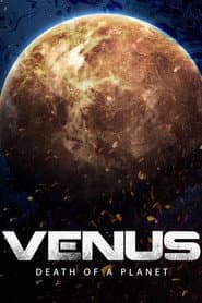 Venus: Death of a Planet