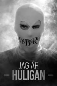Jag är huligan
