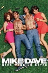 Mike & Dave Need Wedding Dates