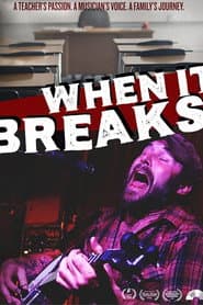 When It Breaks